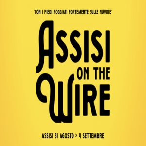 Assisi on the Wire Assisi on the Wire