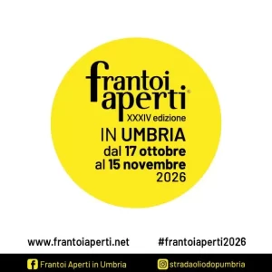 Umbria – Frantoi Aperti in Umbria 17 ottobre – 15 novembre 2026 – XXXIV edizione